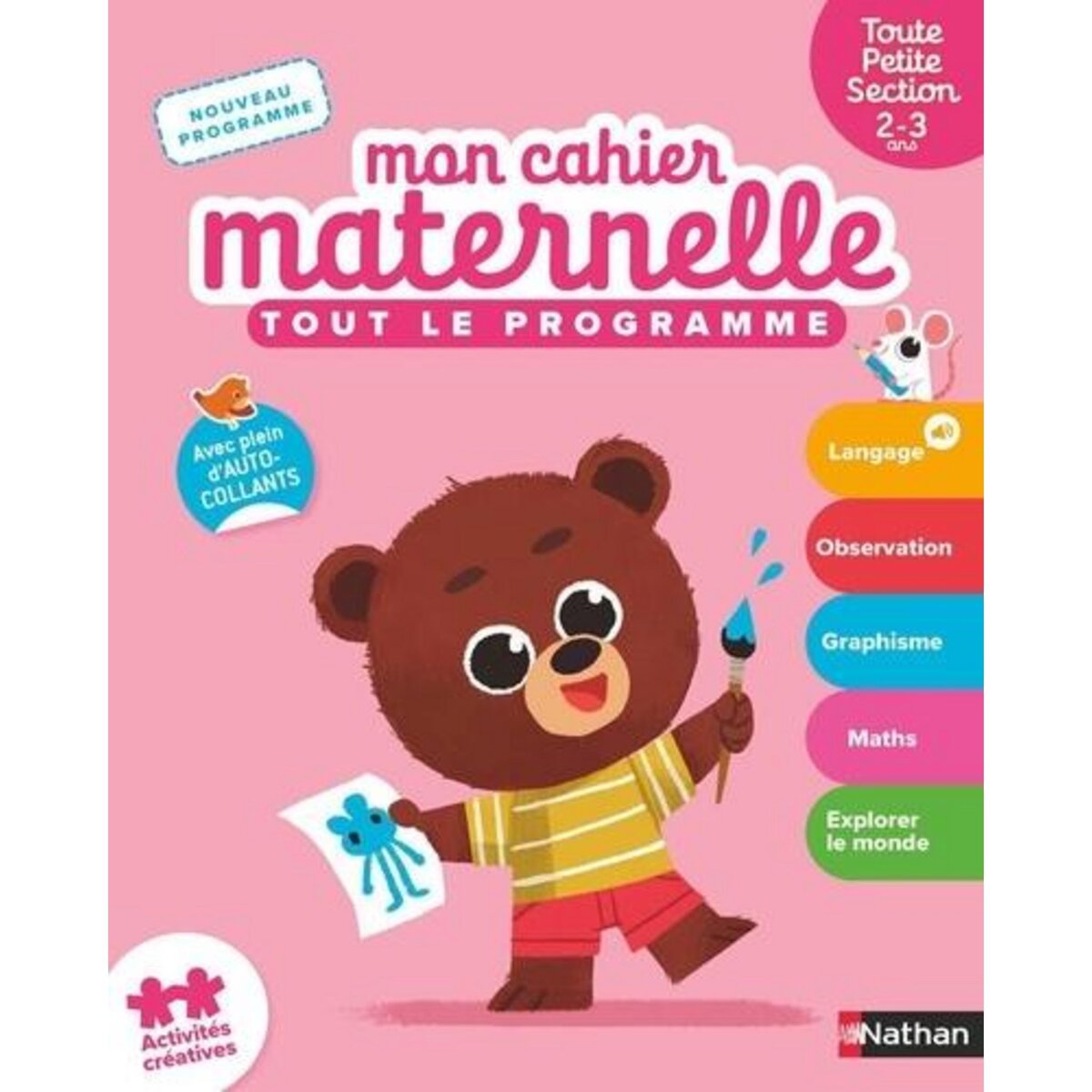 MON CAHIER MATERNELLE TOUTE PETITE SECTION. TOUT LE PROGRAMME, Popet Anne