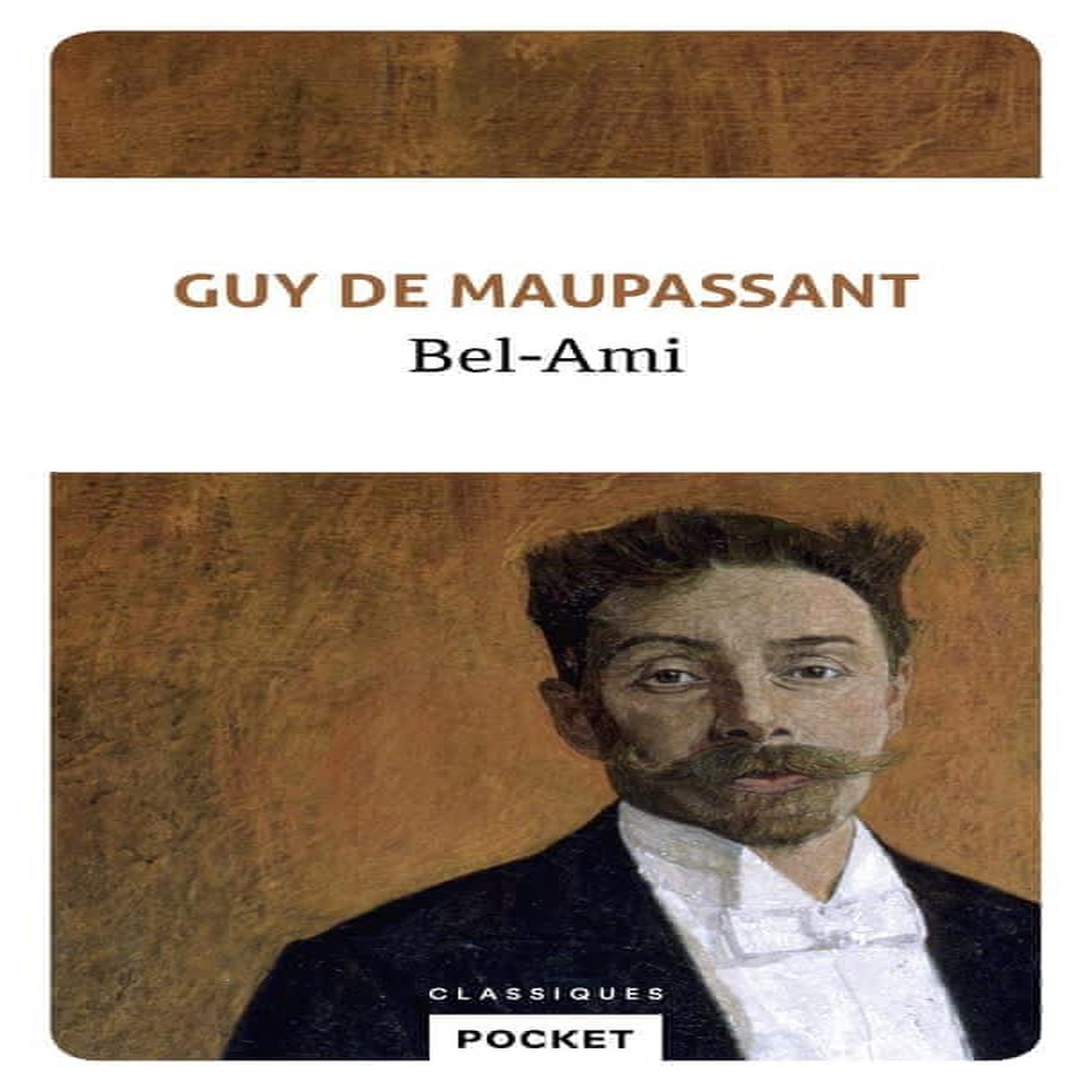 BEL-AMI, Maupassant Guy de
