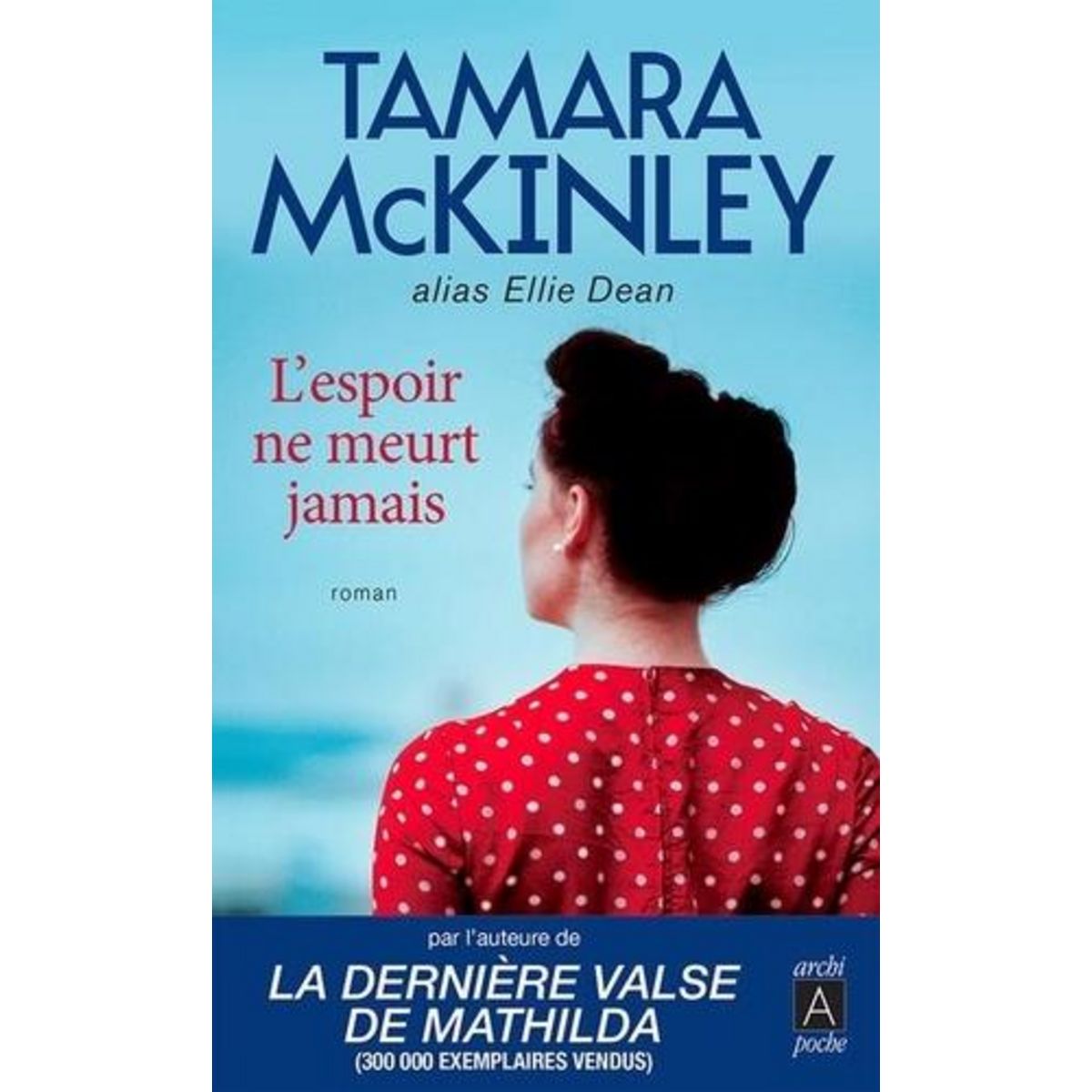 LA PENSION DU BORD DE MER : L'ESPOIR NE MEURT JAMAIS, McKinley Tamara