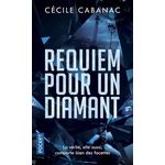 REQUIEM POUR UN DIAMANT, Cabanac Cécile