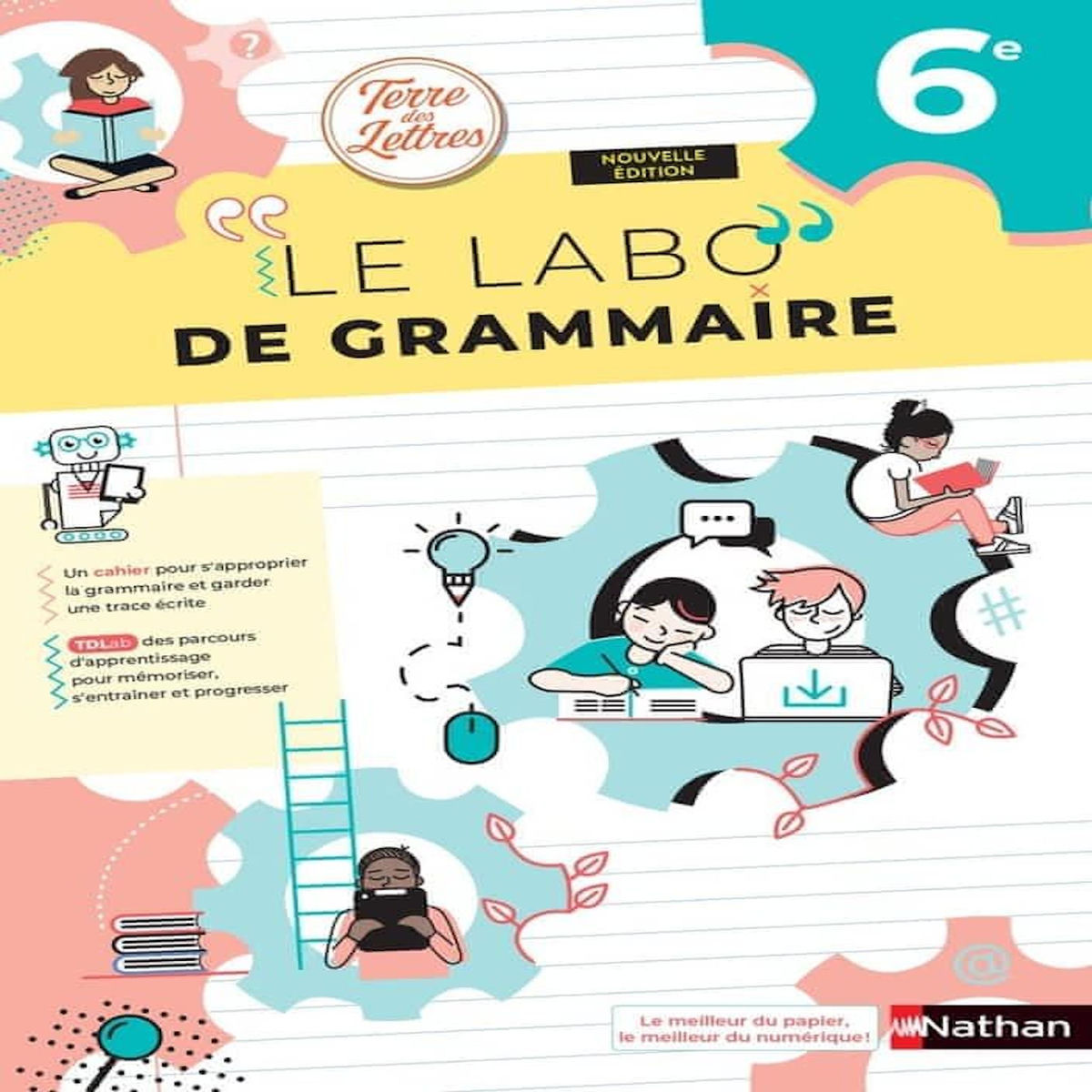 LE LABO DE GRAMMAIRE 6E TERRE DES LETTRES. EDITION 2025, Denéchère Anne-Christine