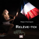 RELEVE-TOI, Chamagne Régis