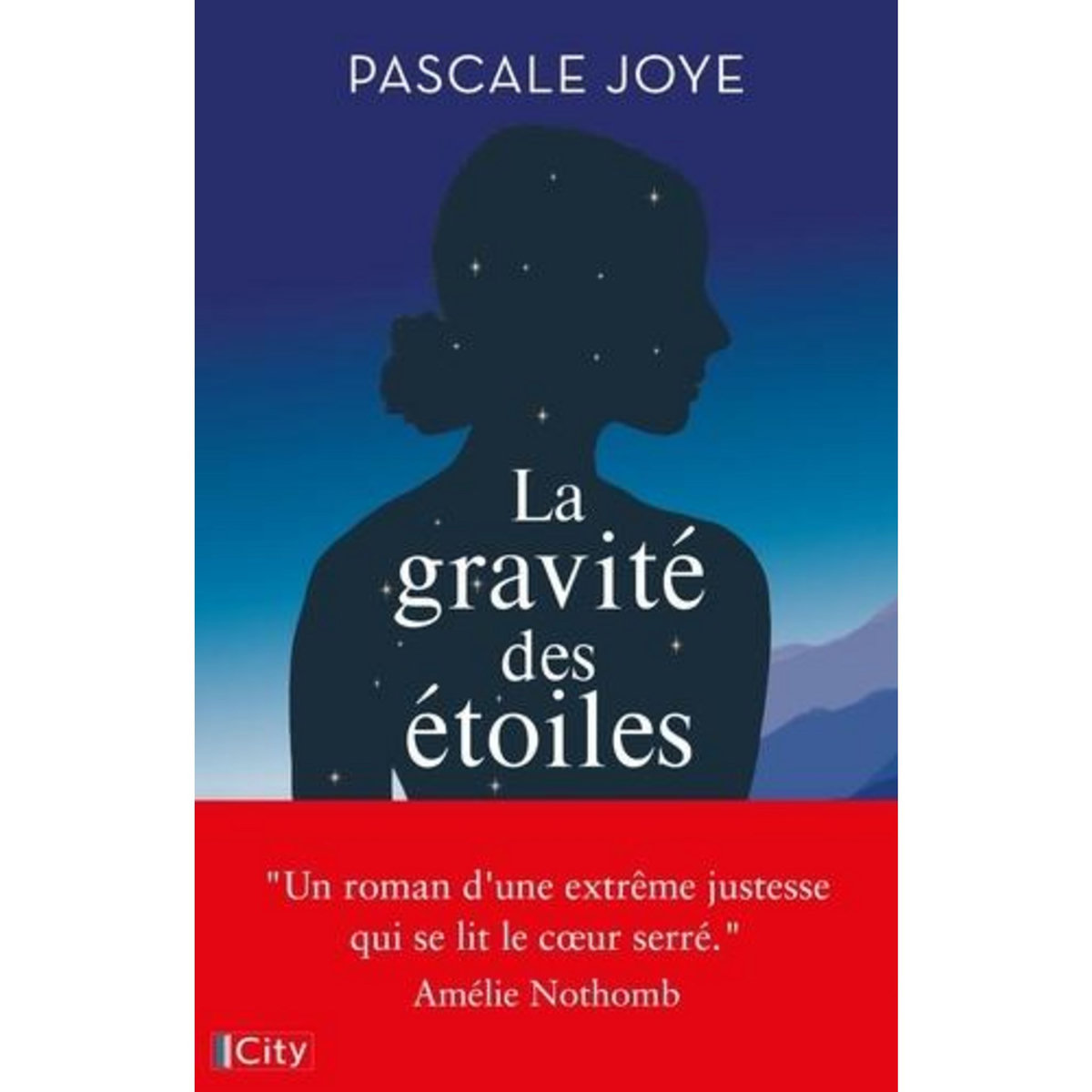 LA GRAVITE DES ETOILES, Joye Pascale
