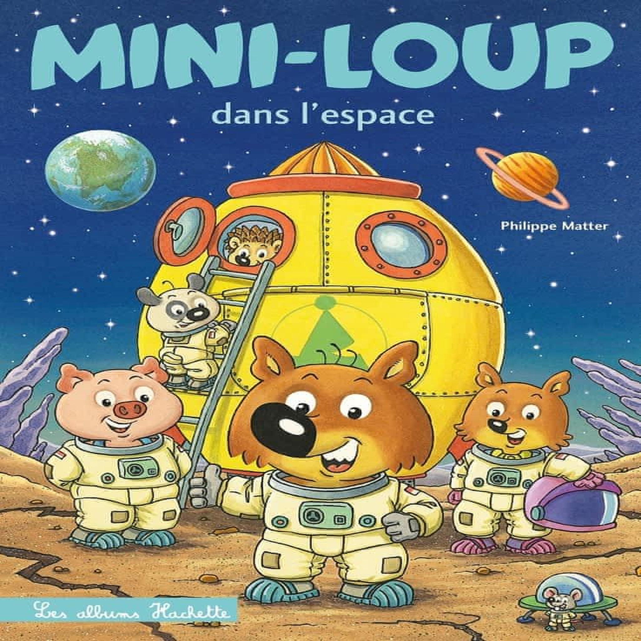 MINI-LOUP TOME 29 : MINI-LOUP DANS L'ESPACE, Matter Philippe