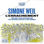 L'ENRACINEMENT. PRELUDE A UNE DECLARATION DES DEVOIRS ENVERS L'ETRE HUMAIN, Weil Simone