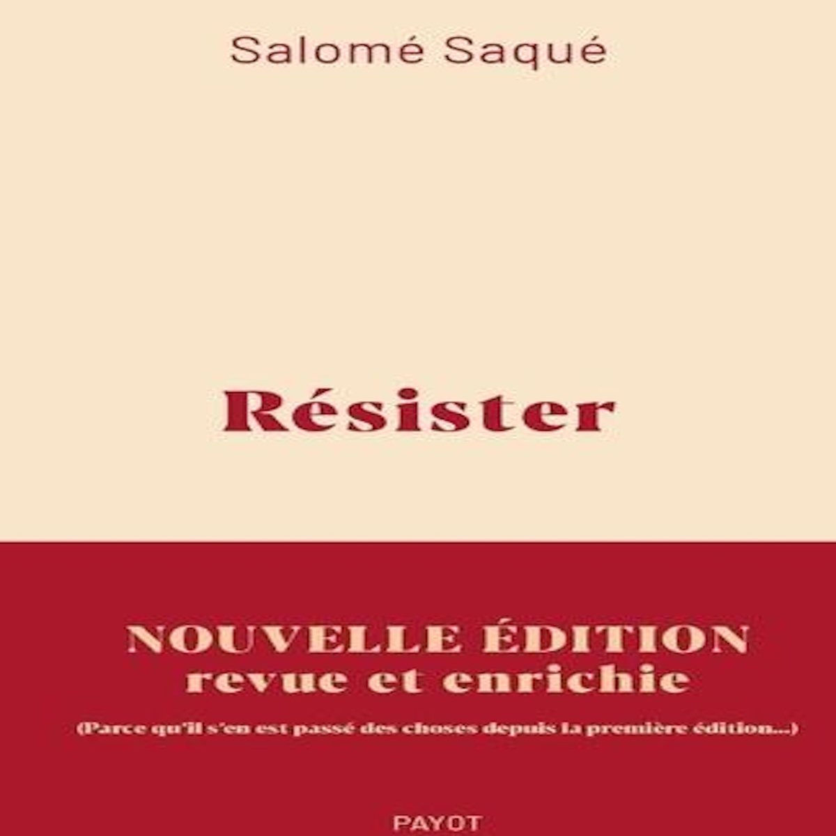 RESISTER. EDITION REVUE ET AUGMENTEE, Saqué Salomé