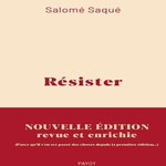 RESISTER. EDITION REVUE ET AUGMENTEE, Saqué Salomé