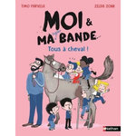 MOI & MA SUPER BANDE : TOUS A CHEVAL !, Parvela Timo