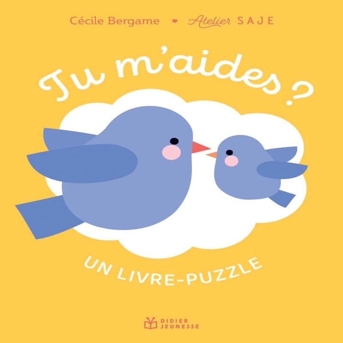 TU M'AIDES ? UN LIVRE-PUZZLE, Bergame Cécile