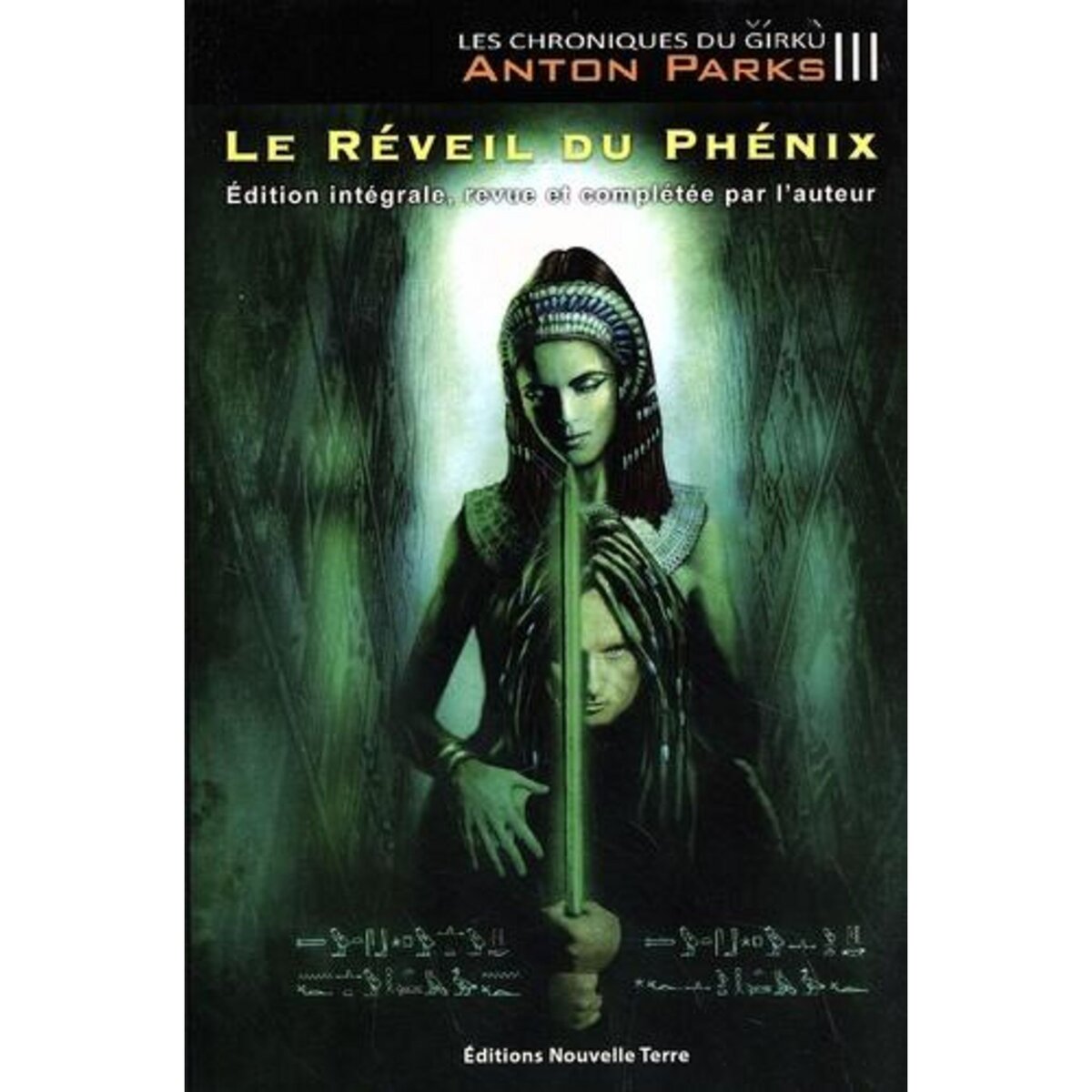 LES CHRONIQUES DU GIRKU TOME 3 : LE REVEIL DU PHENIX. EDITION REVUE ET AUGMENTEE, Parks Anton