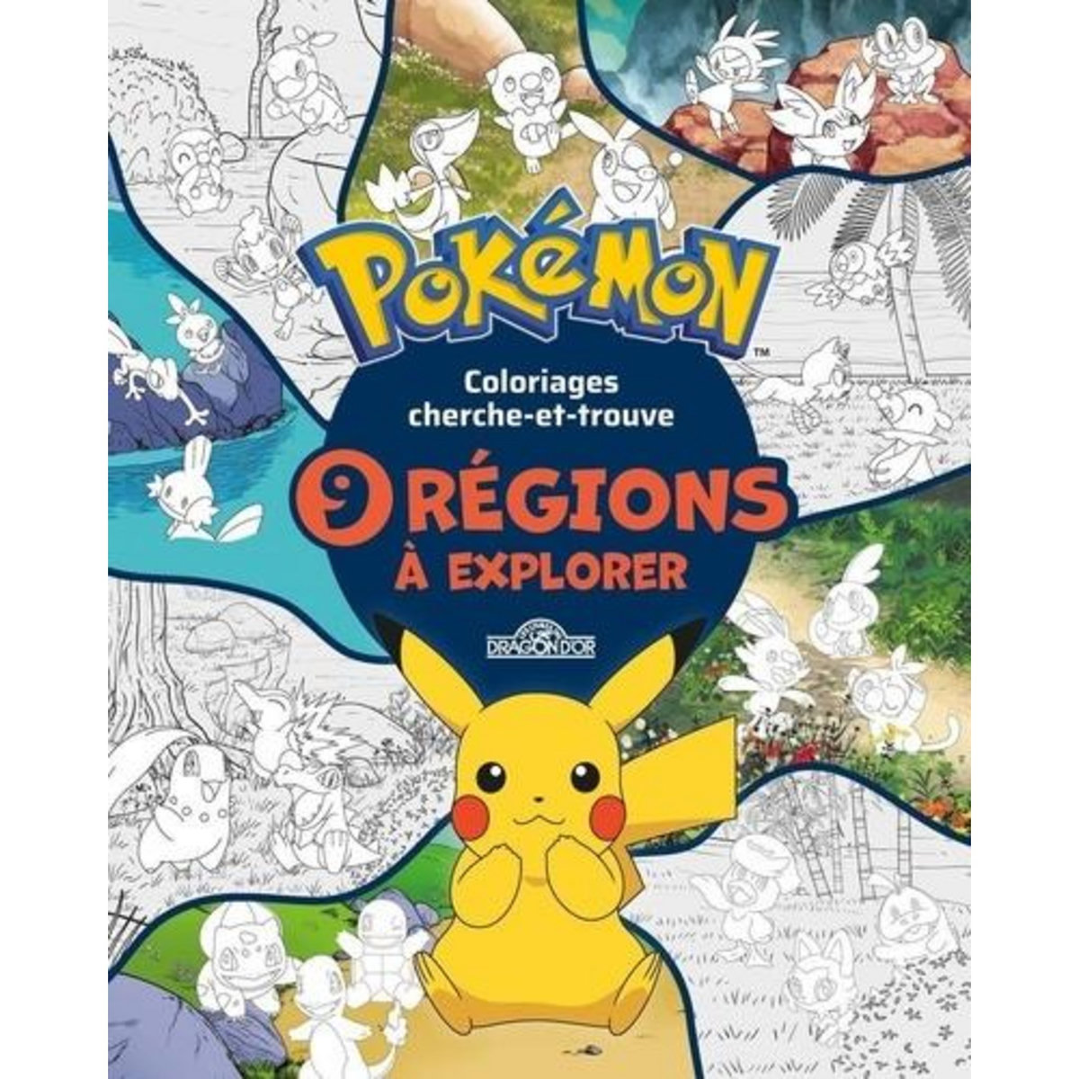 COLORIAGES CHERCHE-ET-TROUVE POKEMON. 9 REGIONS A EXPLORER, Dragon d'or