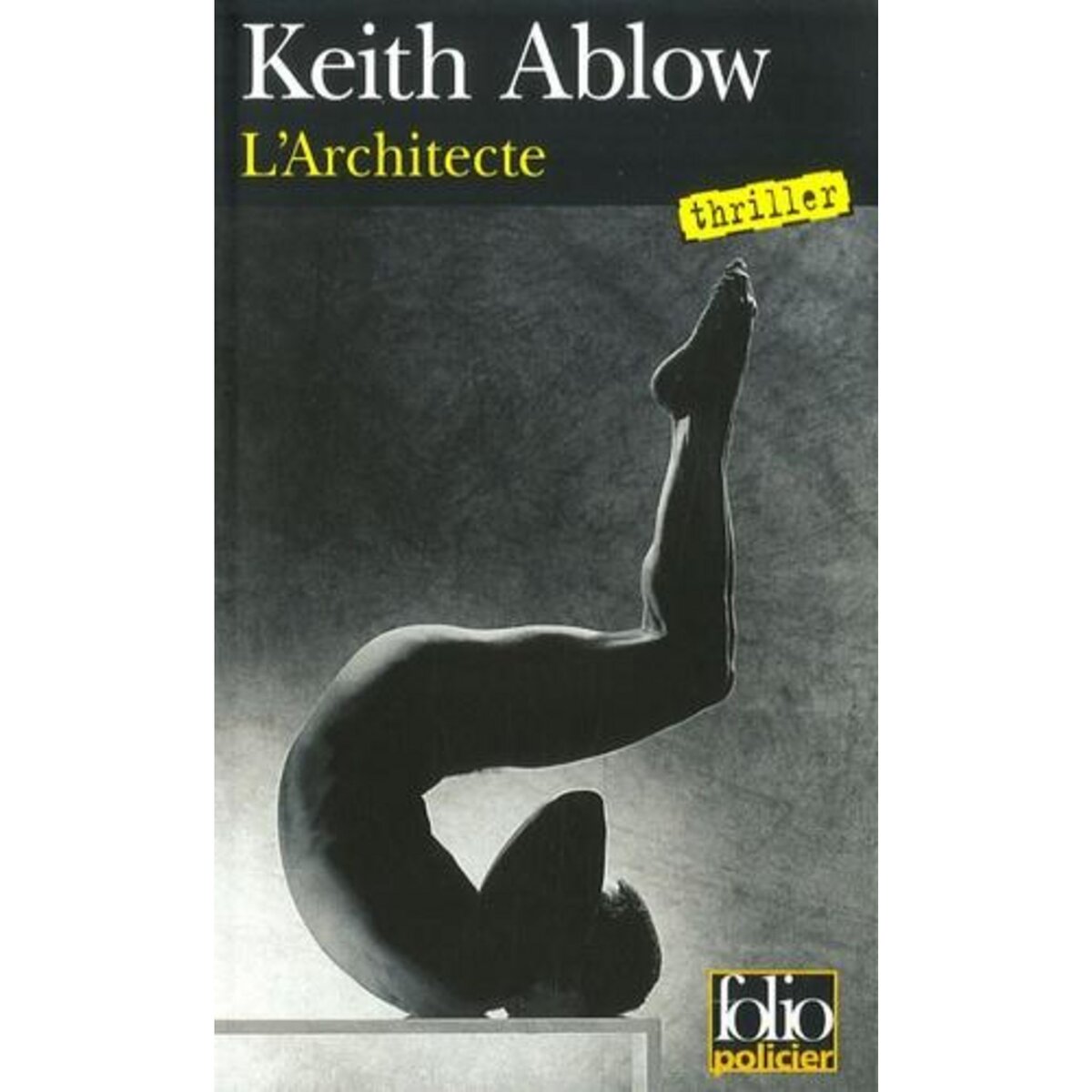 L'ARCHITECTE. UNE ENQUETE DU DOCTEUR FRANK CLEVENGER, Ablow Keith
