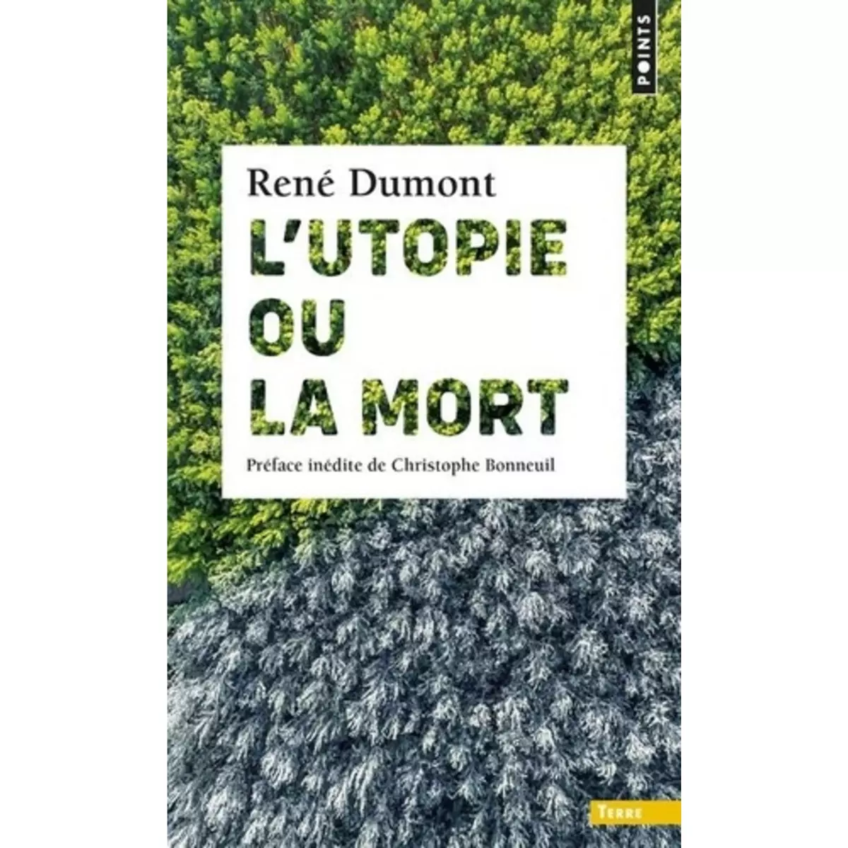 L'UTOPIE OU LA MORT !, Dumont René