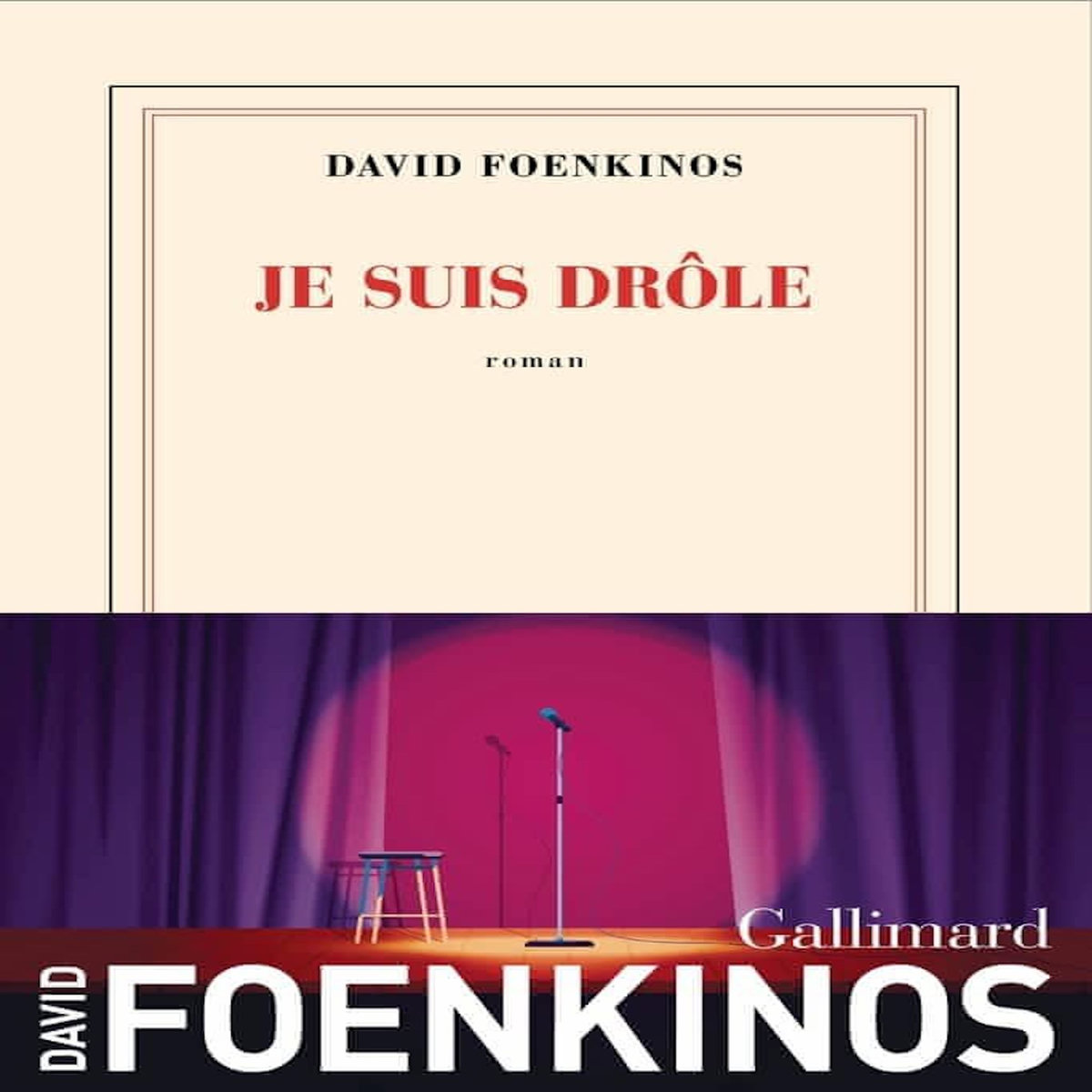 JE SUIS DROLE, Foenkinos David