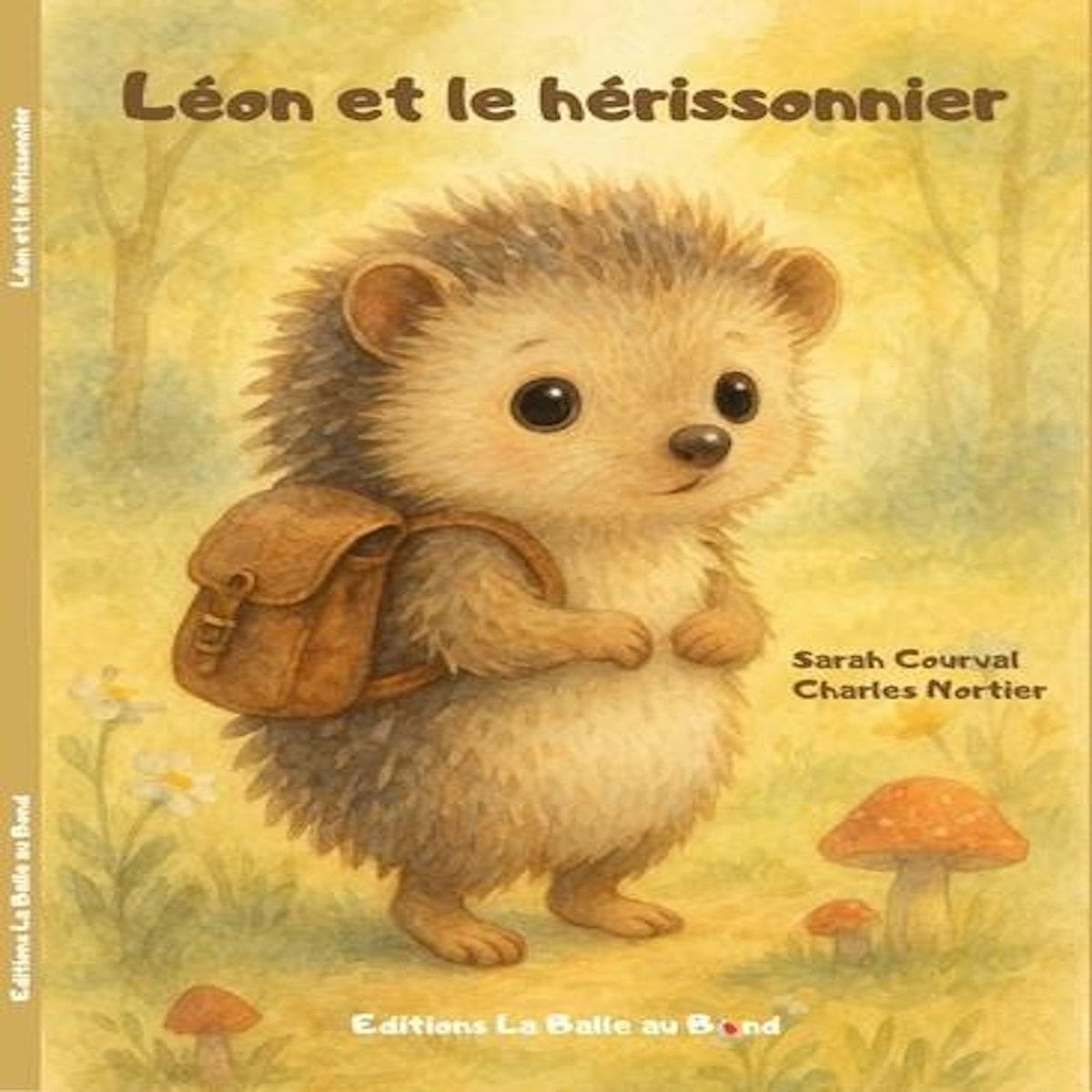 LEON ET LE HERISSONNIER, Courval Sarah