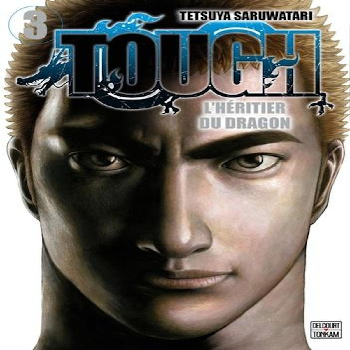 TOUGH - L'HERITIER DU DRAGON TOME 3 , Saruwatari Tetsuya