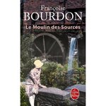 LE MOULIN DES SOURCES, Bourdon Françoise