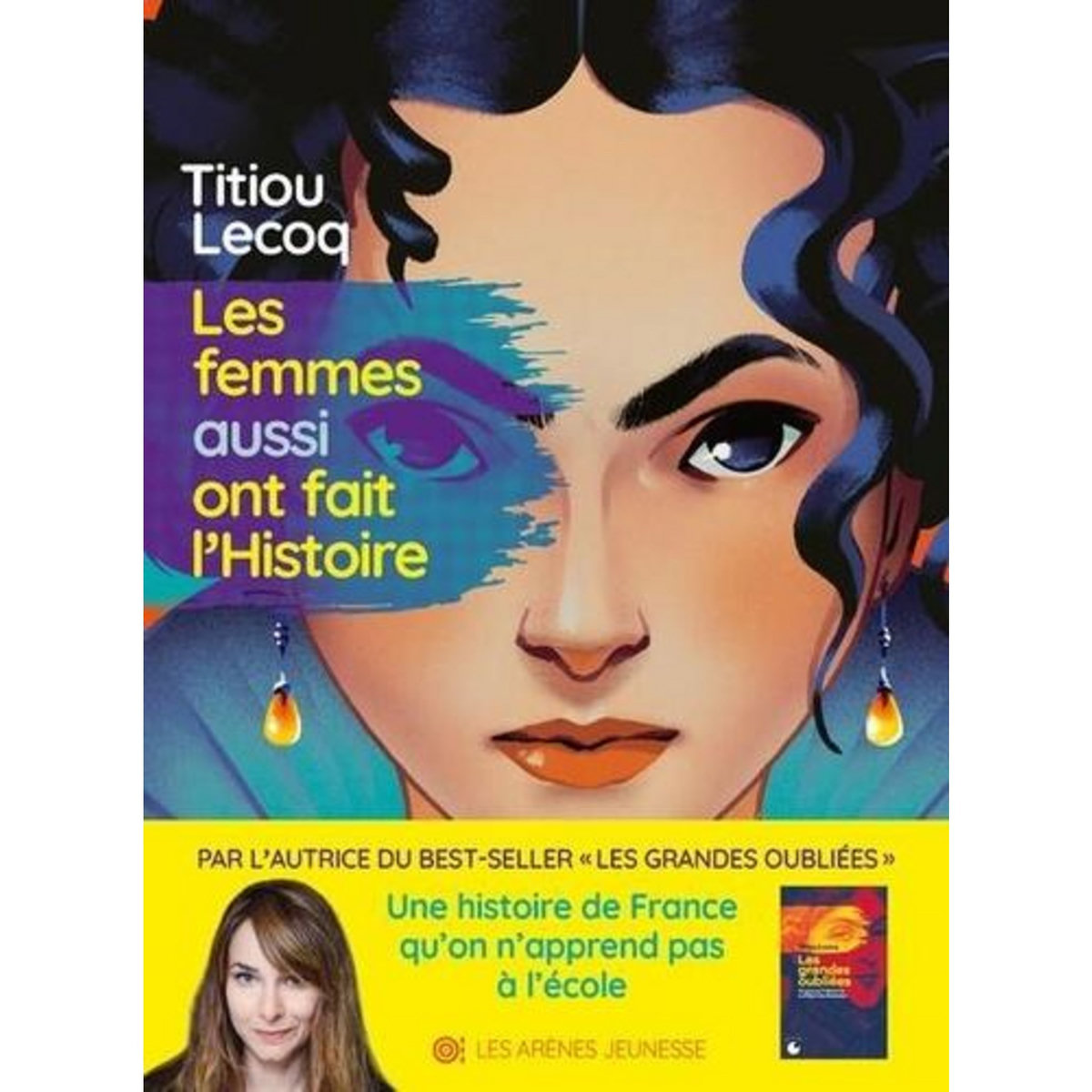 LES FEMMES AUSSI ONT FAIT L'HISTOIRE, Lecoq Titiou