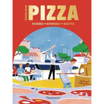PIZZA. HISTOIRES, REPORTAGES, RECETTES, Zérah Ezéchiel