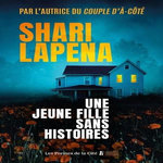 UNE JEUNE FILLE SANS HISTOIRES, Lapena Shari