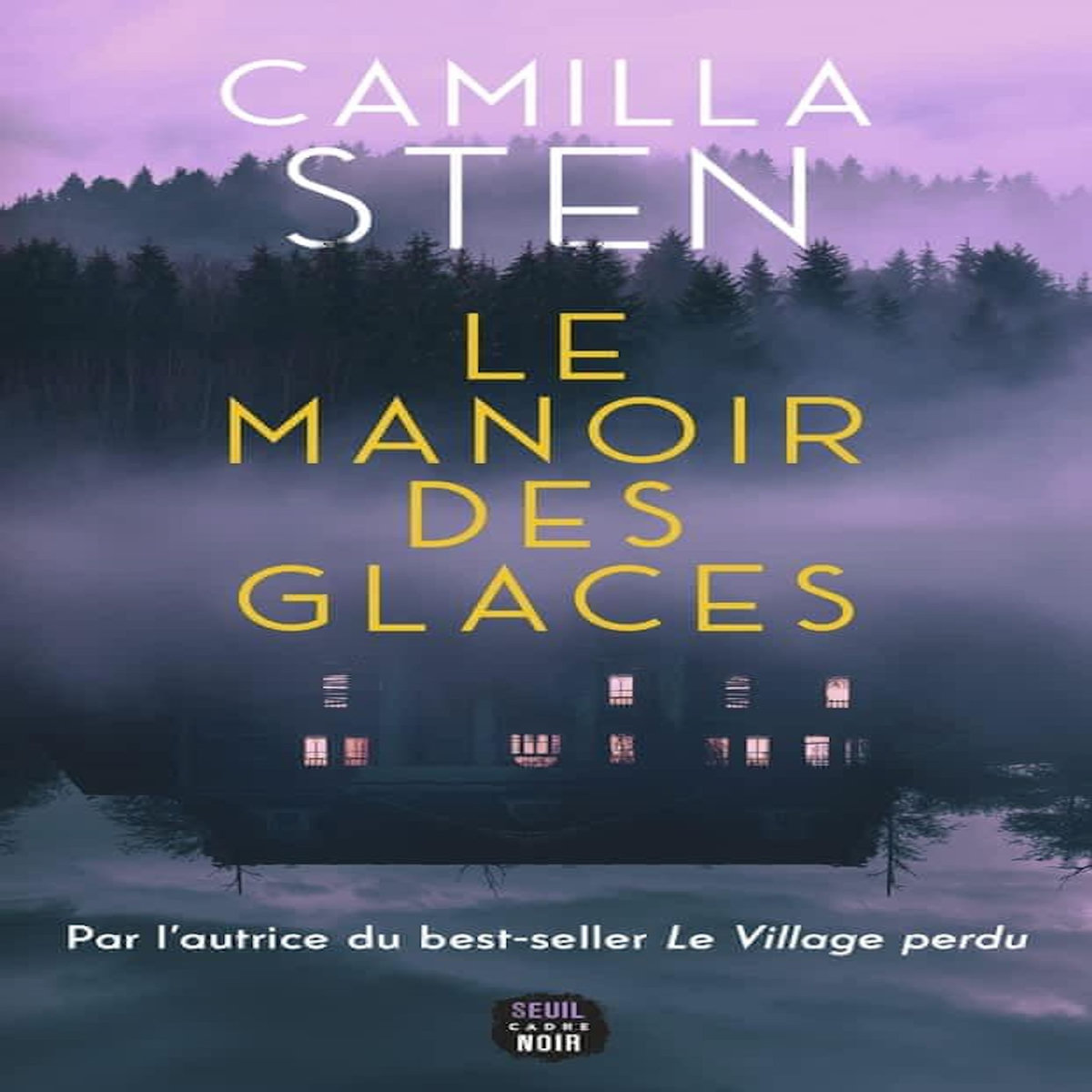 LE MANOIR DES GLACES, Sten Camilla