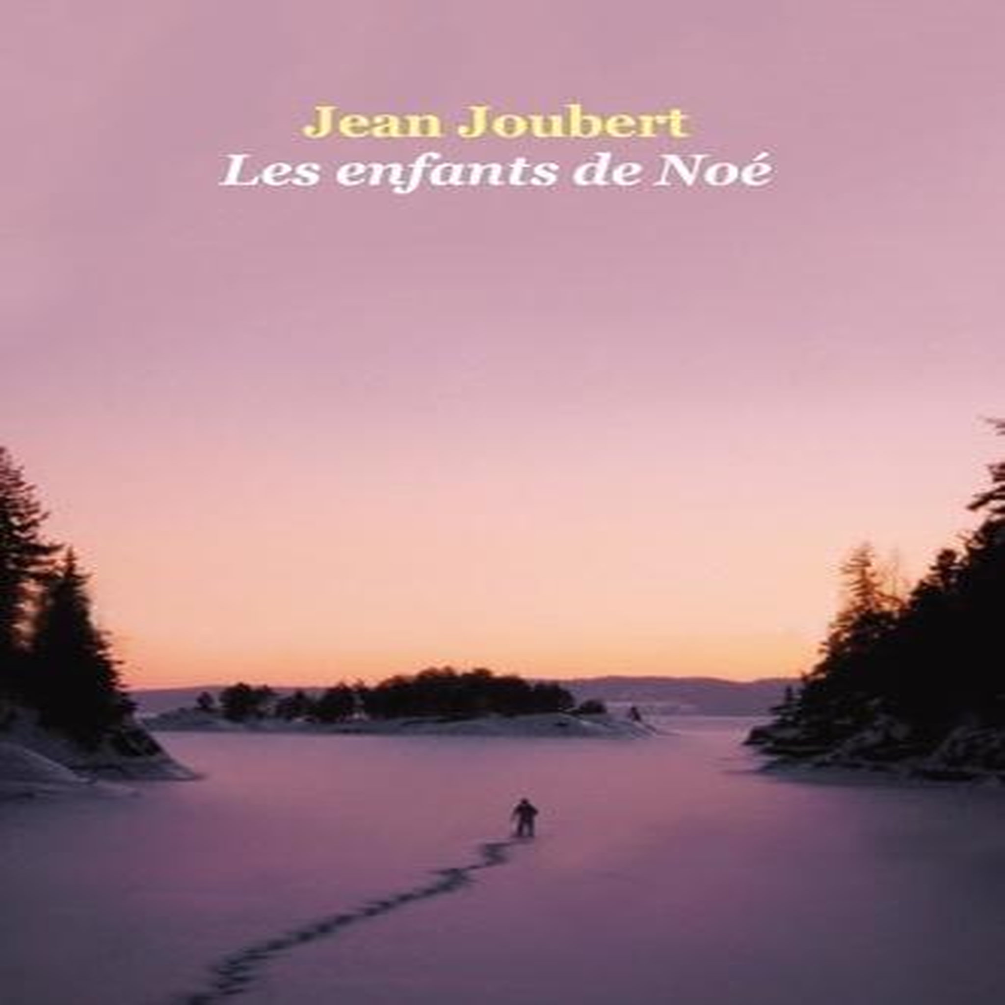 LES ENFANTS DE NOE, Joubert Jean