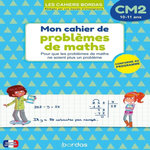 MON CAHIER DE PROBLEMES DE MATHS CM2. EDITION 2025, Charles Alain