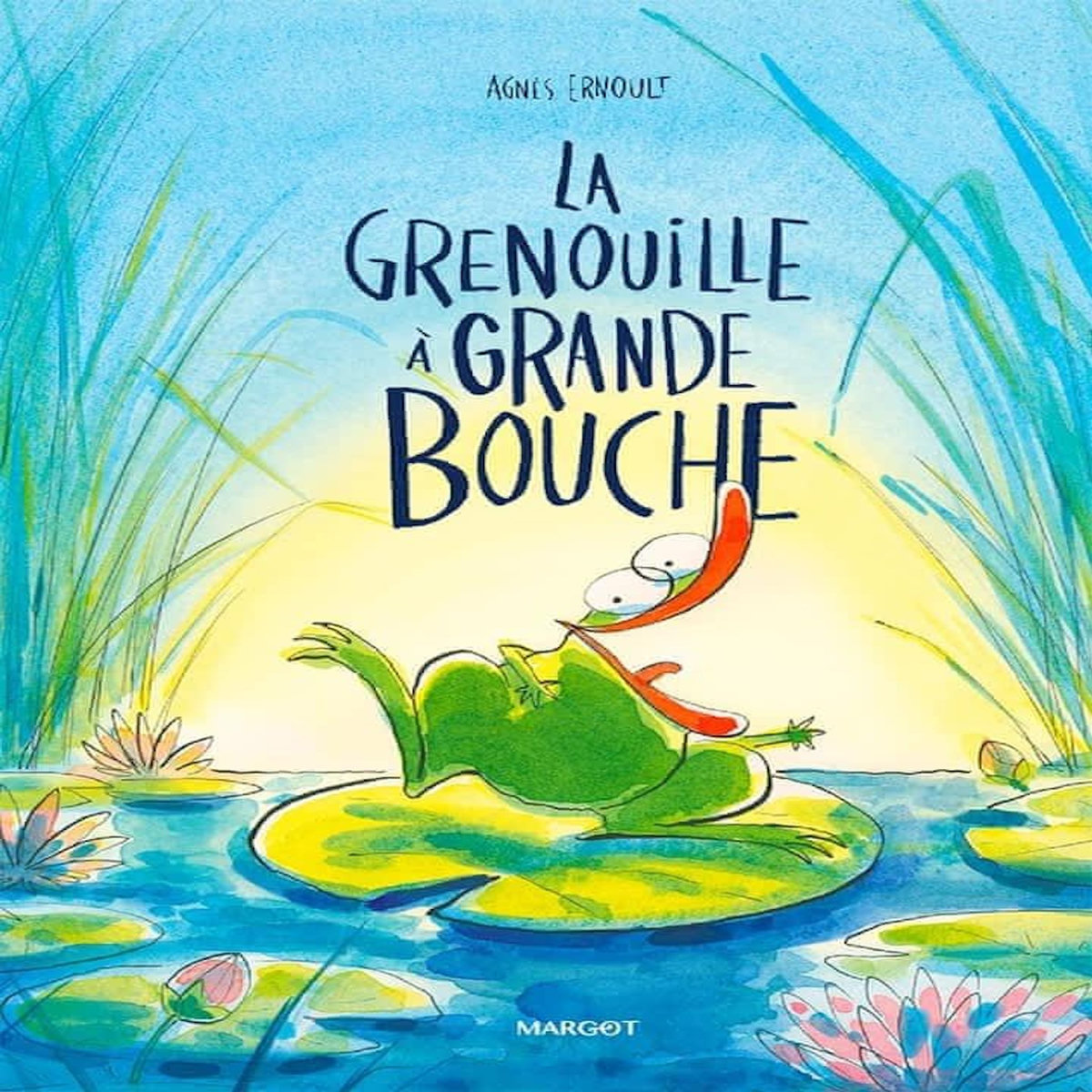 LA GRENOUILLE A GRANDE BOUCHE, Ernoult Agnès