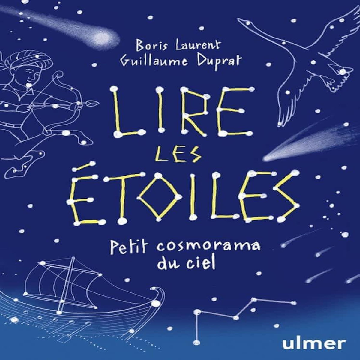 LIRE LES ETOILES. PETIT COSMORAMA DU CIEL, Laurent Boris