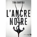 L'ANCRE NOIRE, Bartoli Tina
