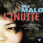 L'INUITE, Malo Mo