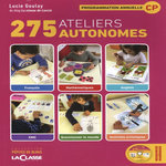 275 ATELIERS AUTONOMES. PROGRAMMATION ANNUELLE CP, AVEC 1 DVD, Goulay Lucie