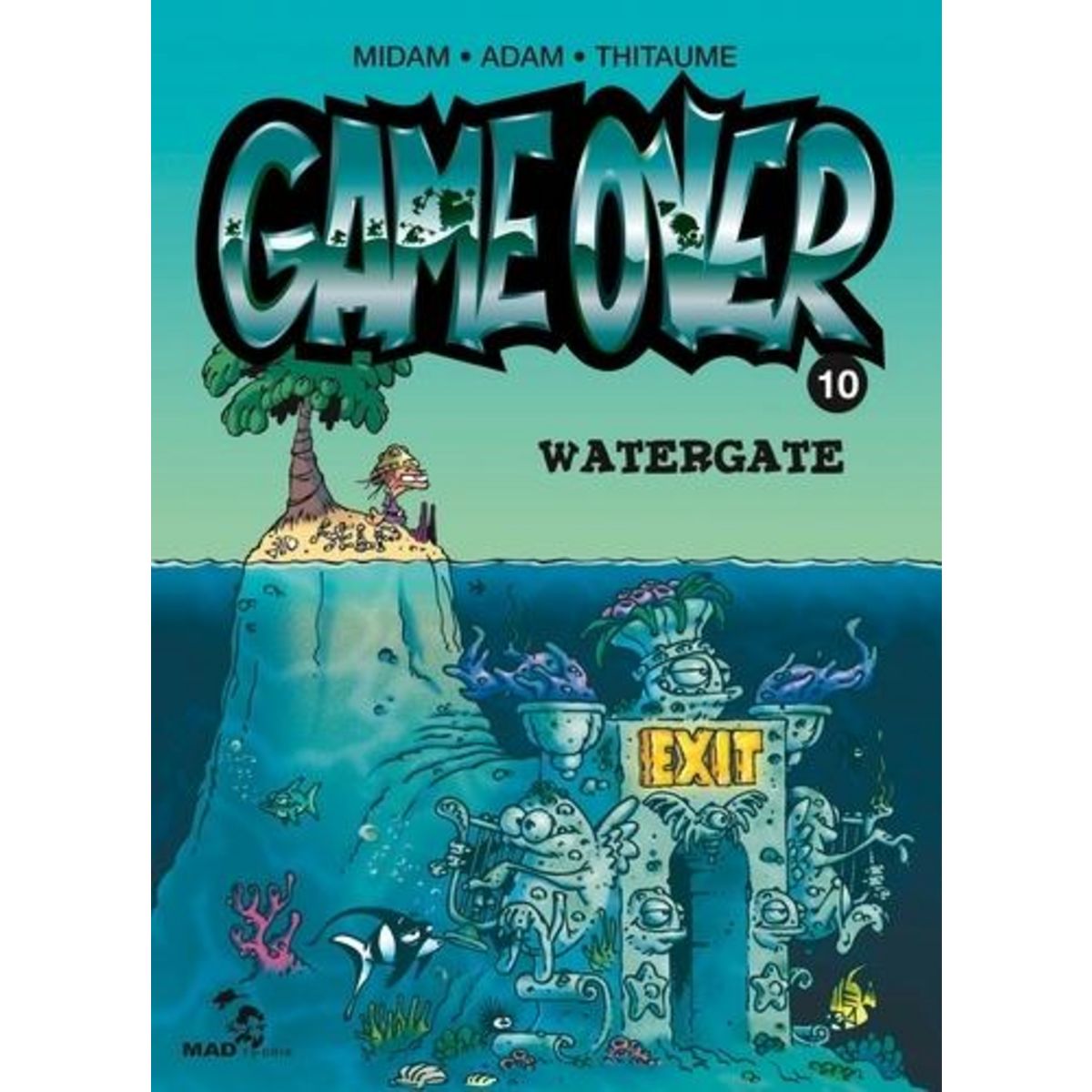 GAME OVER TOME 10 : WATERGATE, Midam