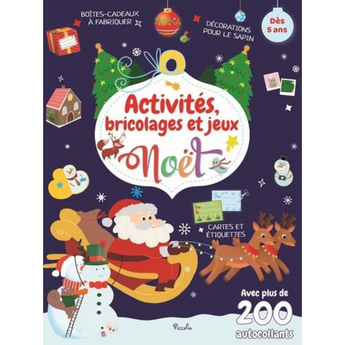 ACTIVITES, BRICOLAGES ET JEUX DE NOEL, Piccolia