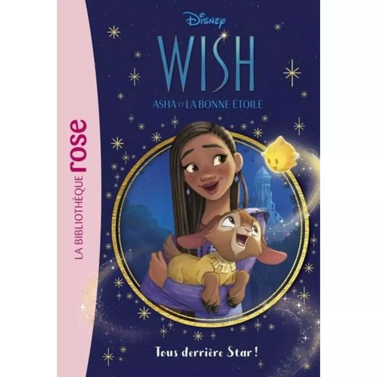  WISH, ASHA ET LA BONNE ETOILE TOME 1 : TOUS DERRIERE STAR !, Disney