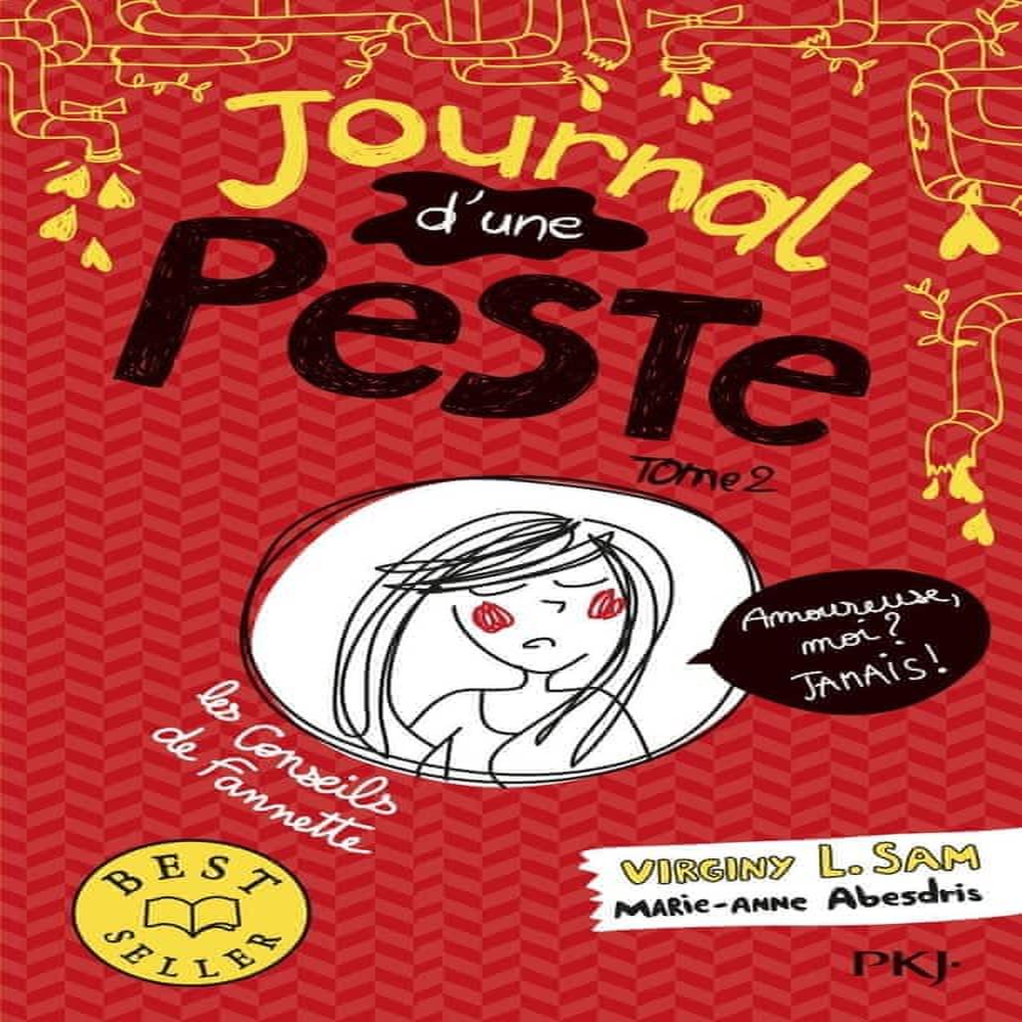 JOURNAL D'UNE PESTE TOME 2 : AMOUREUSE, MOI ? JAMAIS !, Sam Virginy L.