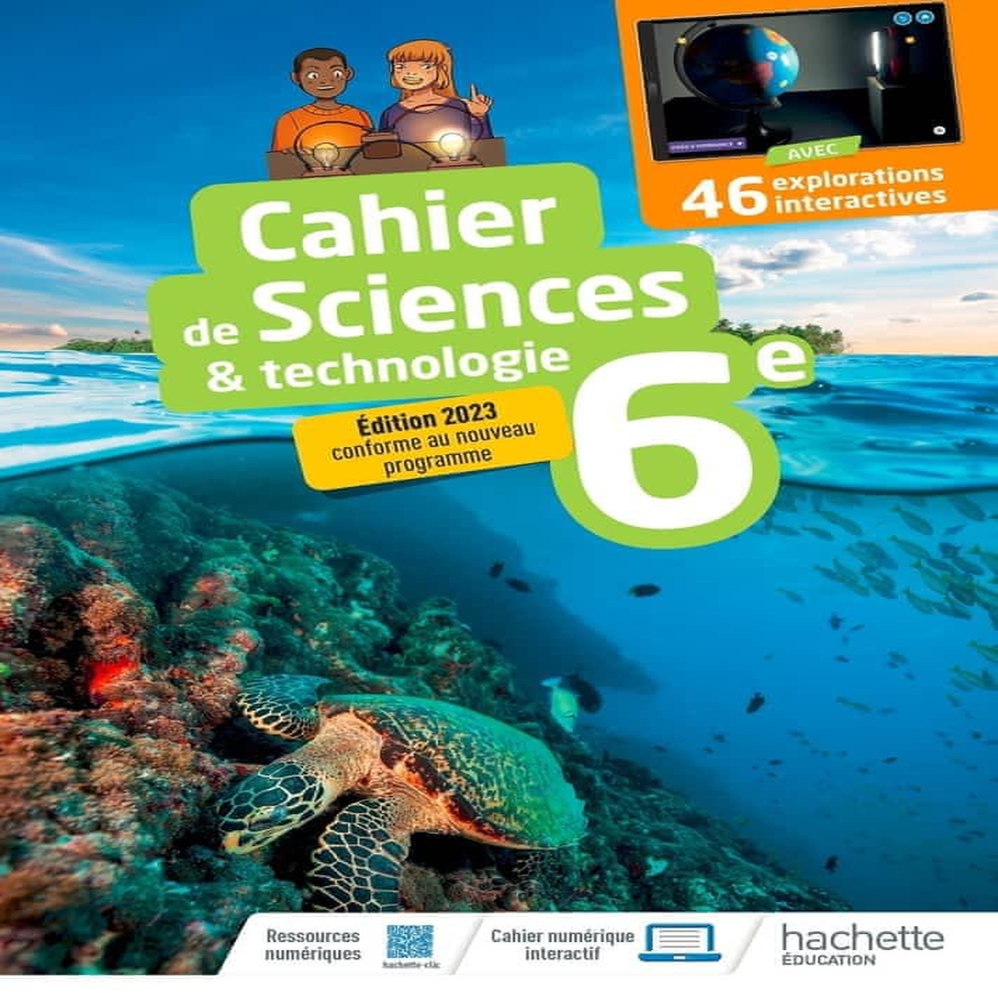 CAHIER SCIENCES & TECHNOLOGIE 6E. EDITION 2023, Donadei Eric