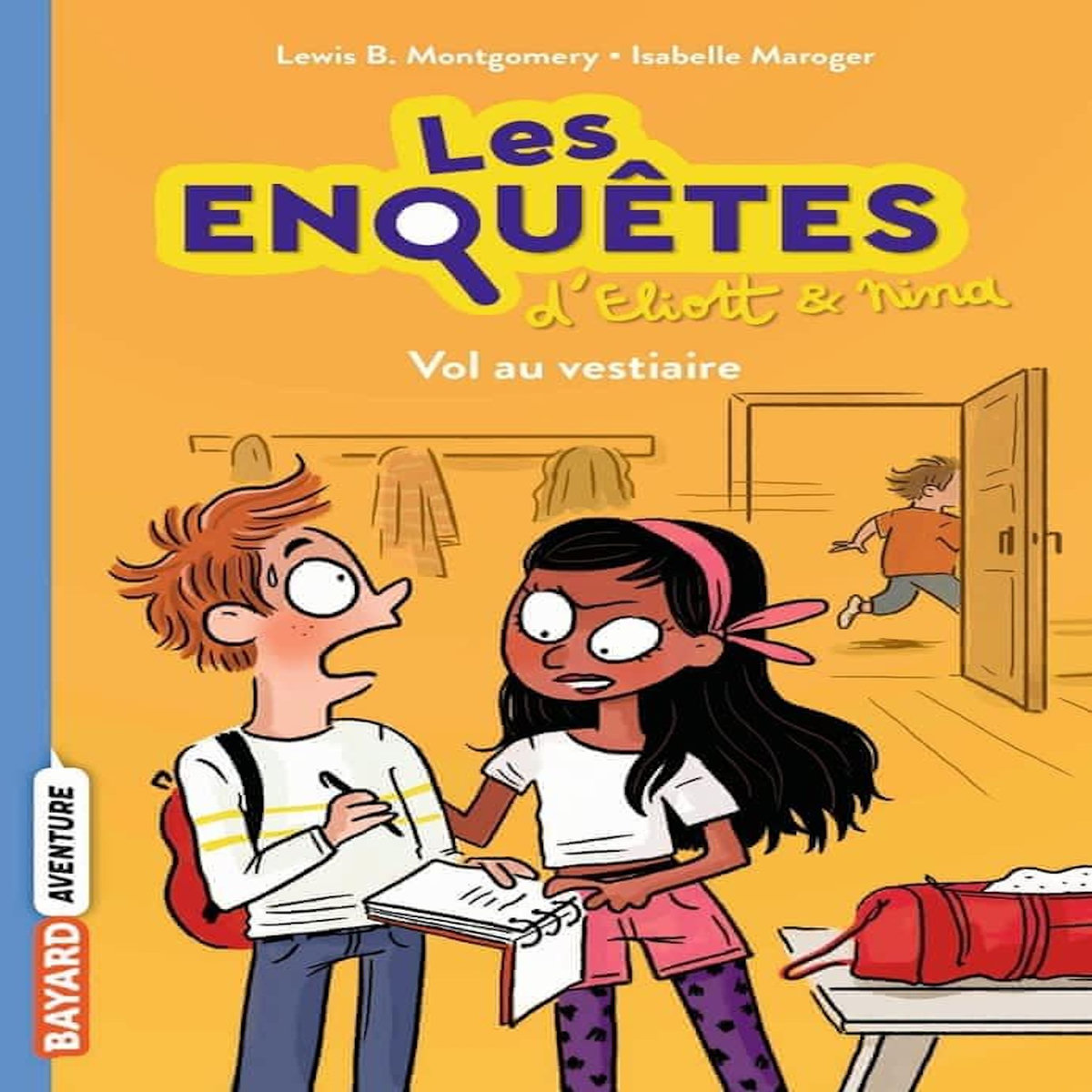 LES ENQUETES D'ELIOTT ET NINA TOME 1 : VOL AU VESTIAIRE, Montgomery Lewis-B