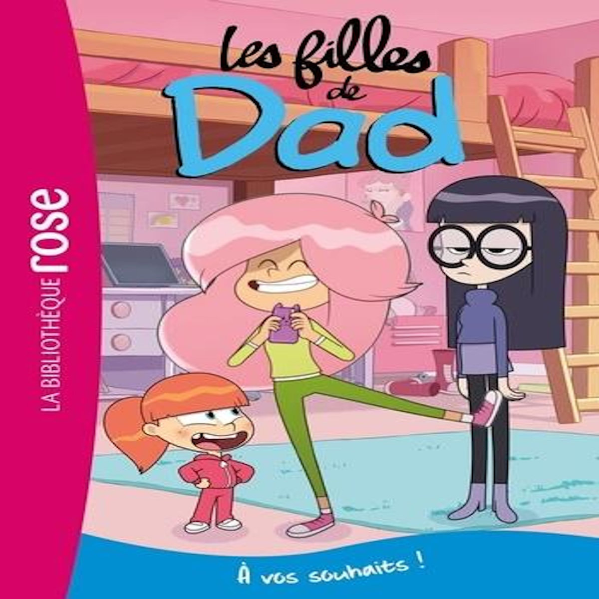 LES FILLES DE DAD TOME 4 : A VOS SOUHAITS !, Duval Théo