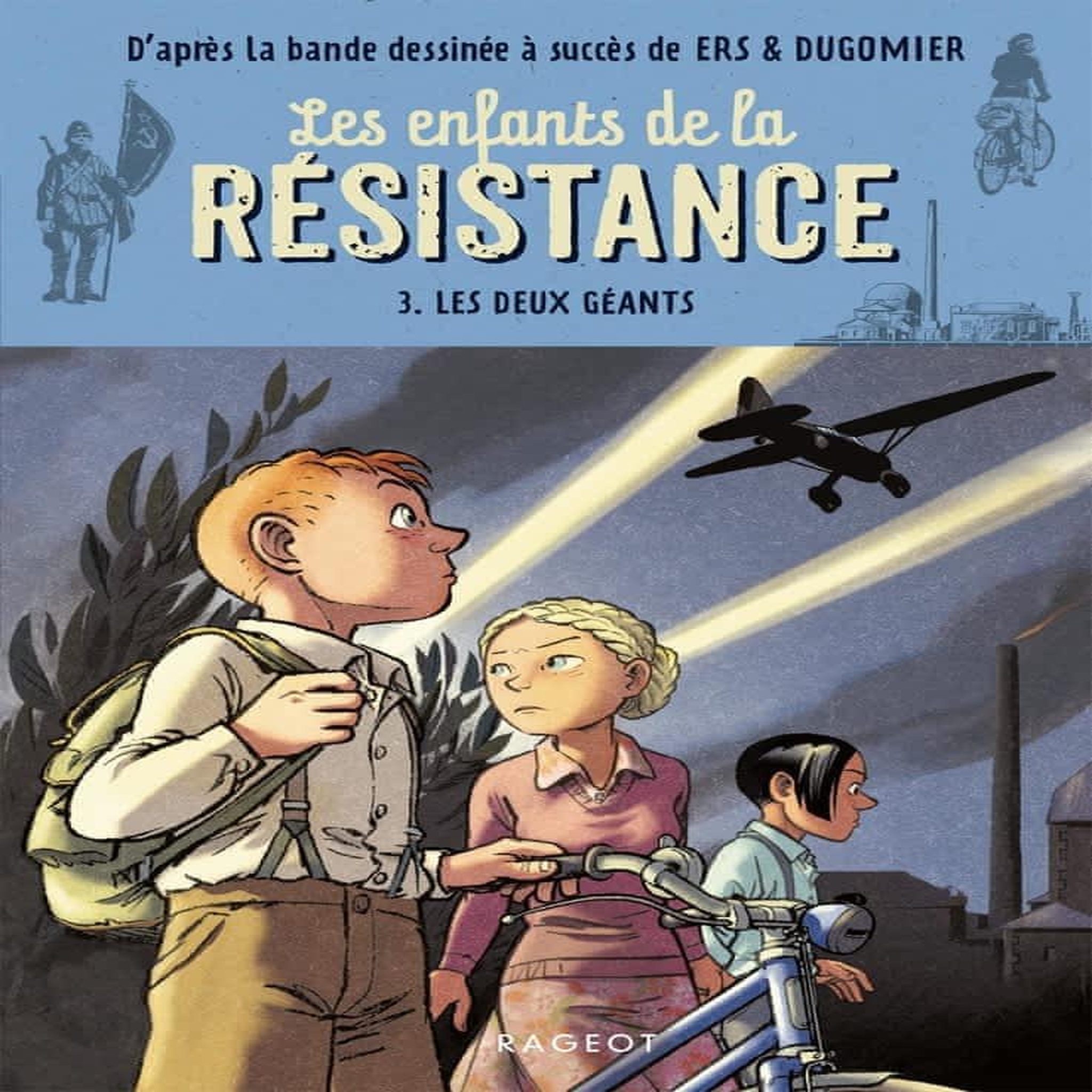 LES ENFANTS DE LA RESISTANCE TOME 3 : LES DEUX GEANTS, Jugla Cécile