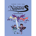LES DRAGONS DE NALSARA TOME 6 : LE POUVOIR DE TENEBREUSE, Delval Marie-Hélène