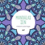 MANDALAS ZEN. INSTANT COLORIAGE, Merci les livres
