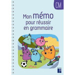 MON MEMO POUR REUSSIR EN GRAMMAIRE CM, Bellanger Françoise
