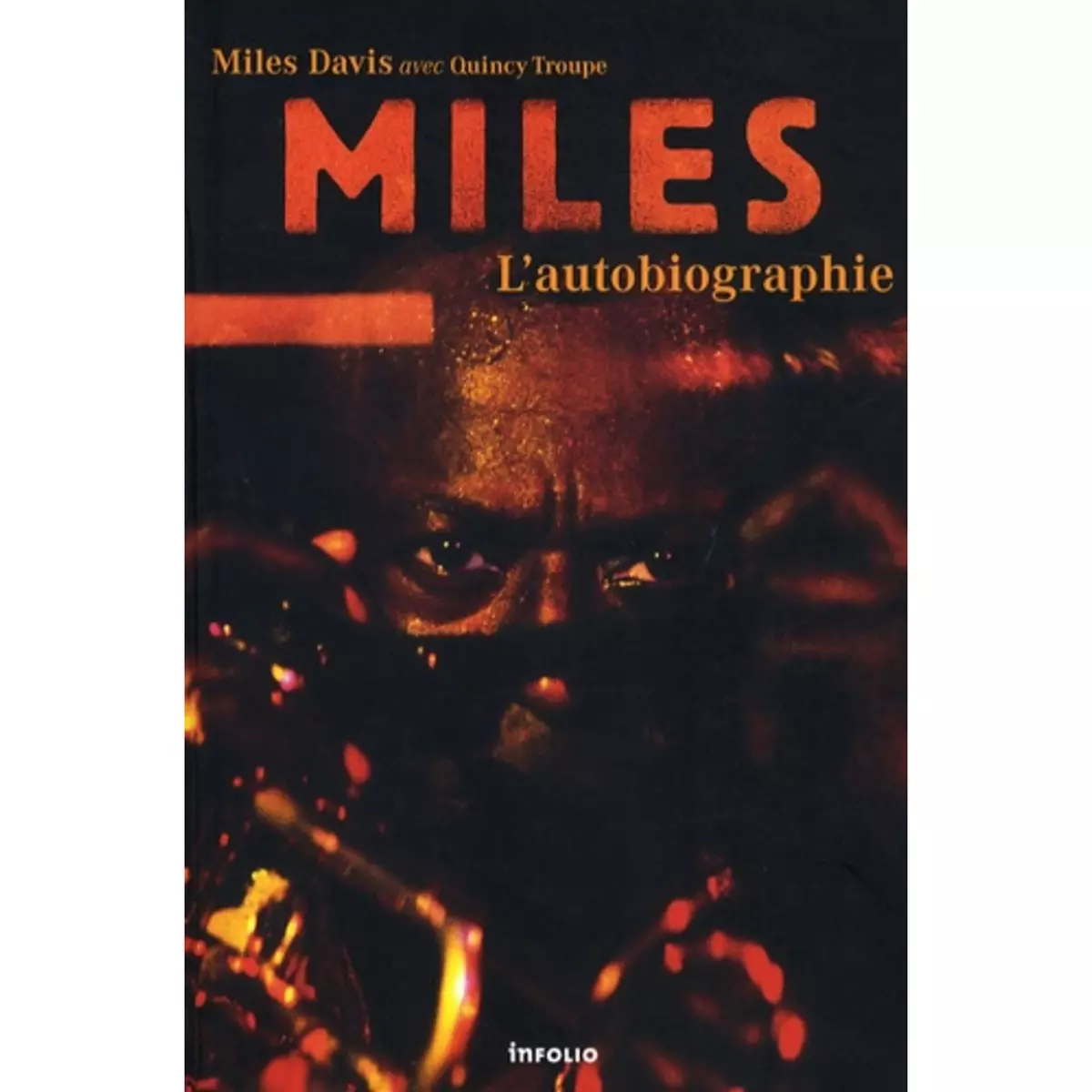  MILES. L'AUTOBIOGRAPHIE, EDITION REVUE ET CORRIGEE, Davis Miles