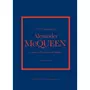  LITTLE BOOK OF ALEXANDER MCQUEEN. L'HISTOIRE D'UN CREATEUR DE LEGENDE, Homer Karen