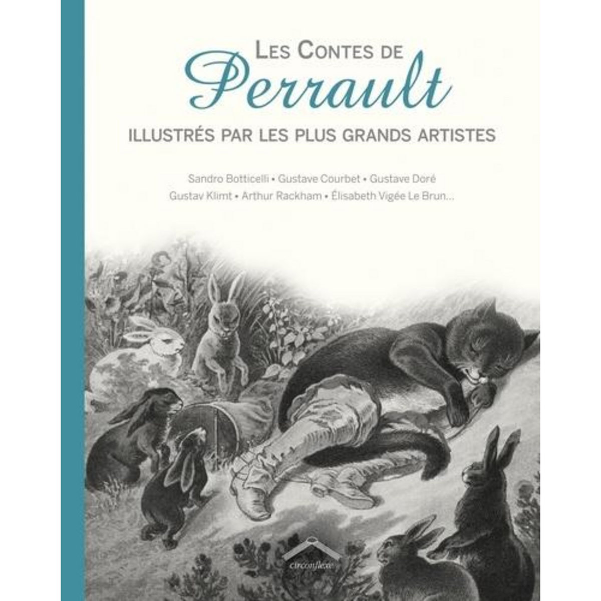 LES CONTES DE PERRAULT ILLUSTRES PAR LES PLUS GRANDS ARTISTES, Perrault Charles