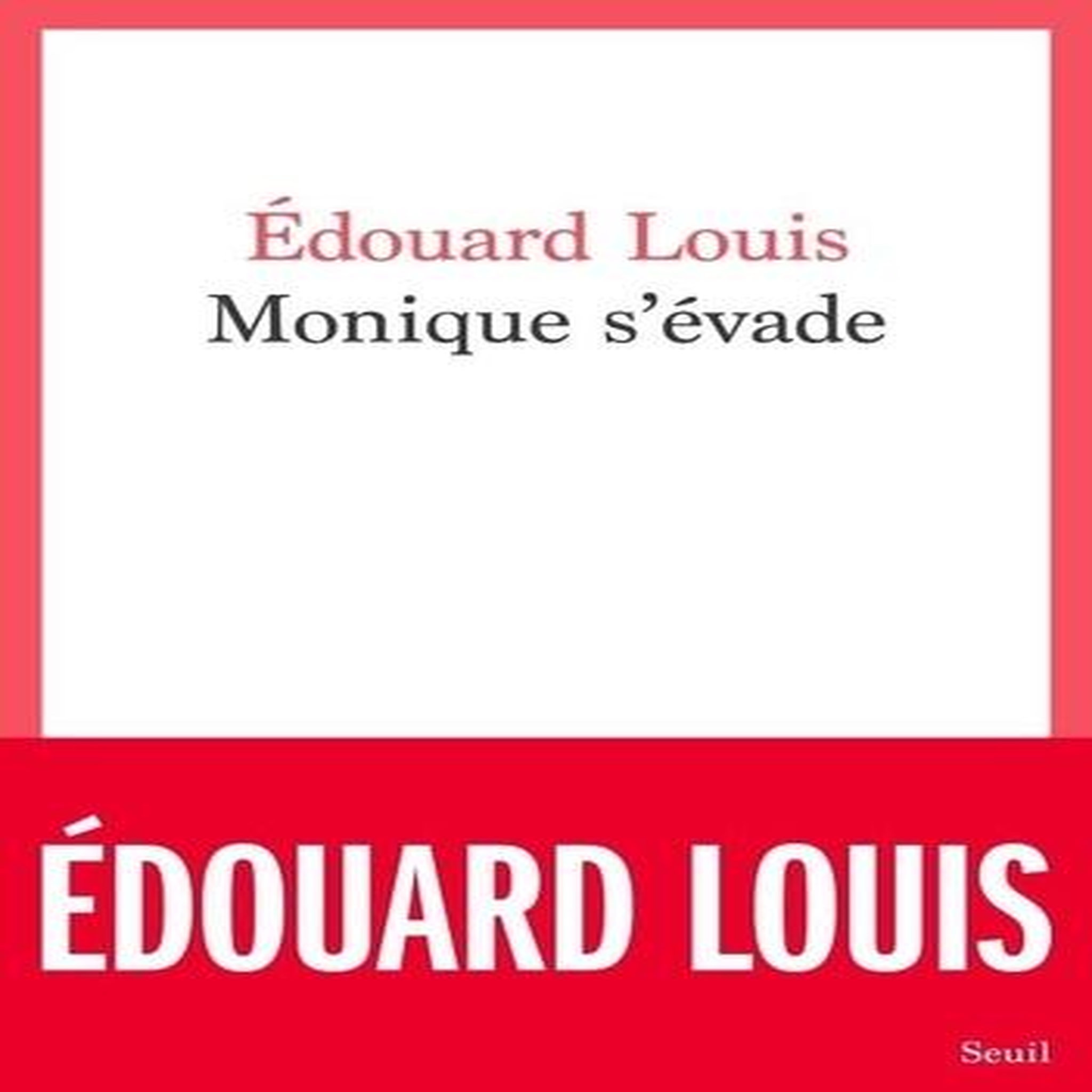MONIQUE S'EVADE, Louis Edouard