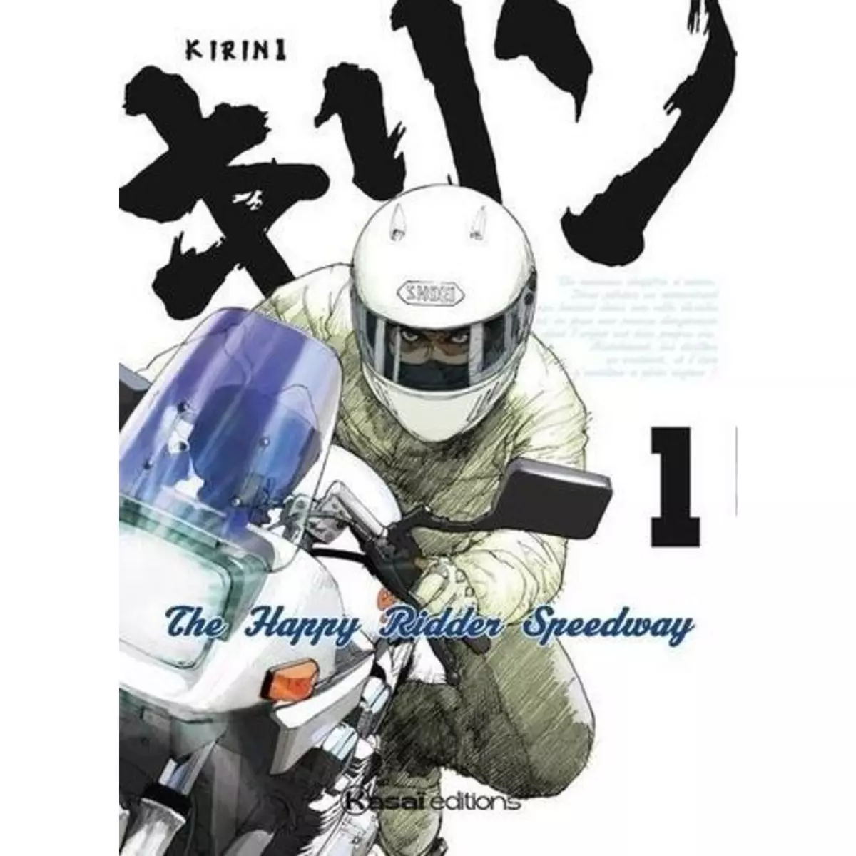  KIRIN - THE HAPPY RIDDER SPEEDWAY TOME 1 , Harumoto Shohei
