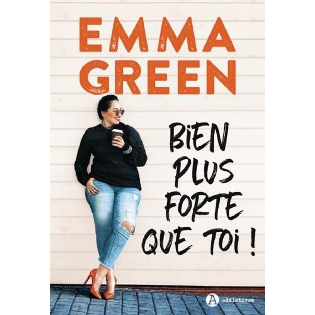 BIEN PLUS FORTE QUE TOI !, Green Emma