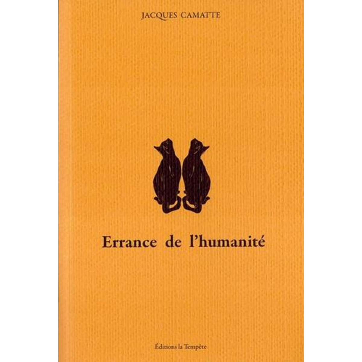 ERRANCE DE L'HUMANITE, Camatte Jacques